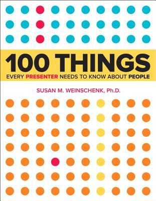 Cover of 100 Things Every Presenter Needs to Know About People