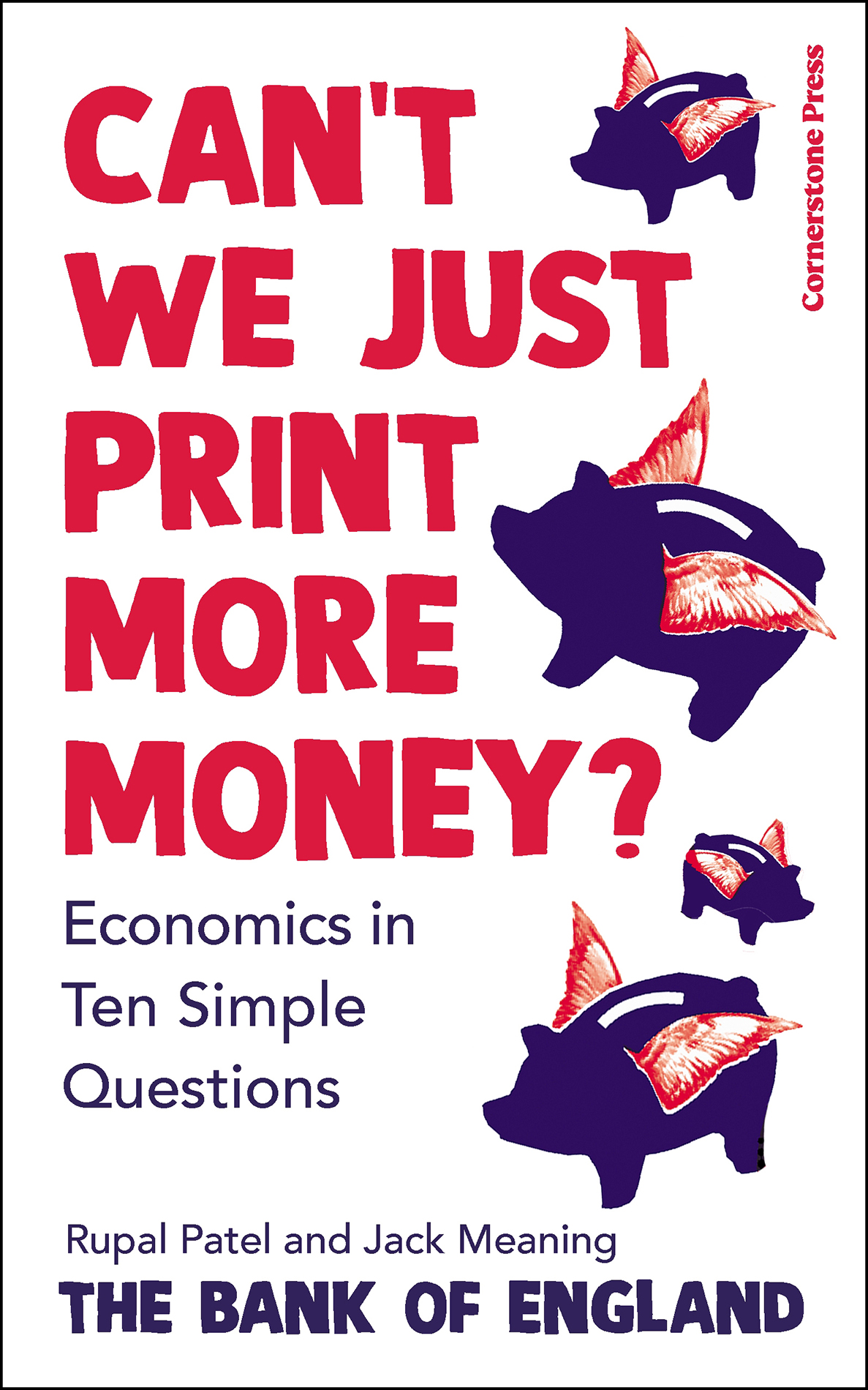 Cover of Can't We Just Print More Money?: Economics in Ten Simple Questions