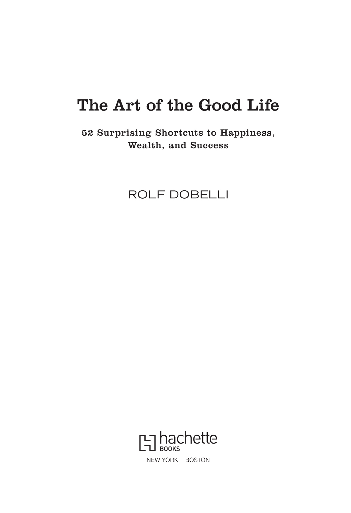 Cover of The Art of the Good Life